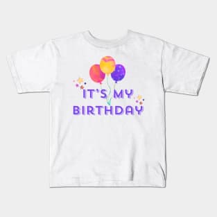 It’s My Birthday Kids T-Shirt